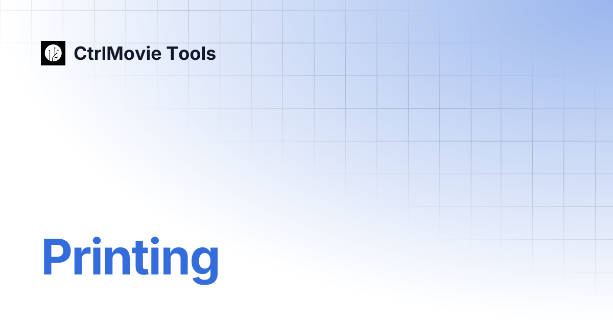 Printing ctrlmovie tools